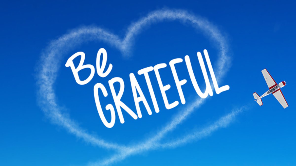 Be Grateful..... for gifts are coming your way, why you deserve them.