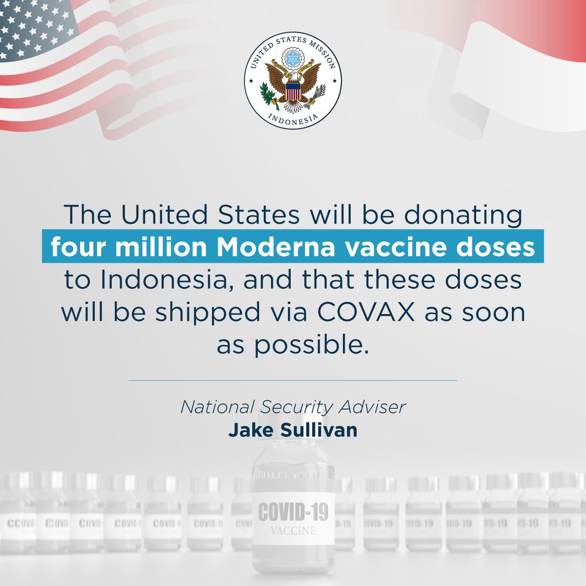 AS terus berkomitmen untuk membantu memberantas pandemi #Covid19 secara global, termasuk dengan mengirimkan vaksin <a href="/moderna_tx/">Moderna</a> ke Indonesia sebagai salah satu mitra globalnya. 

id.usembassy.gov/statement-by-n…

#MitraMasaDepan