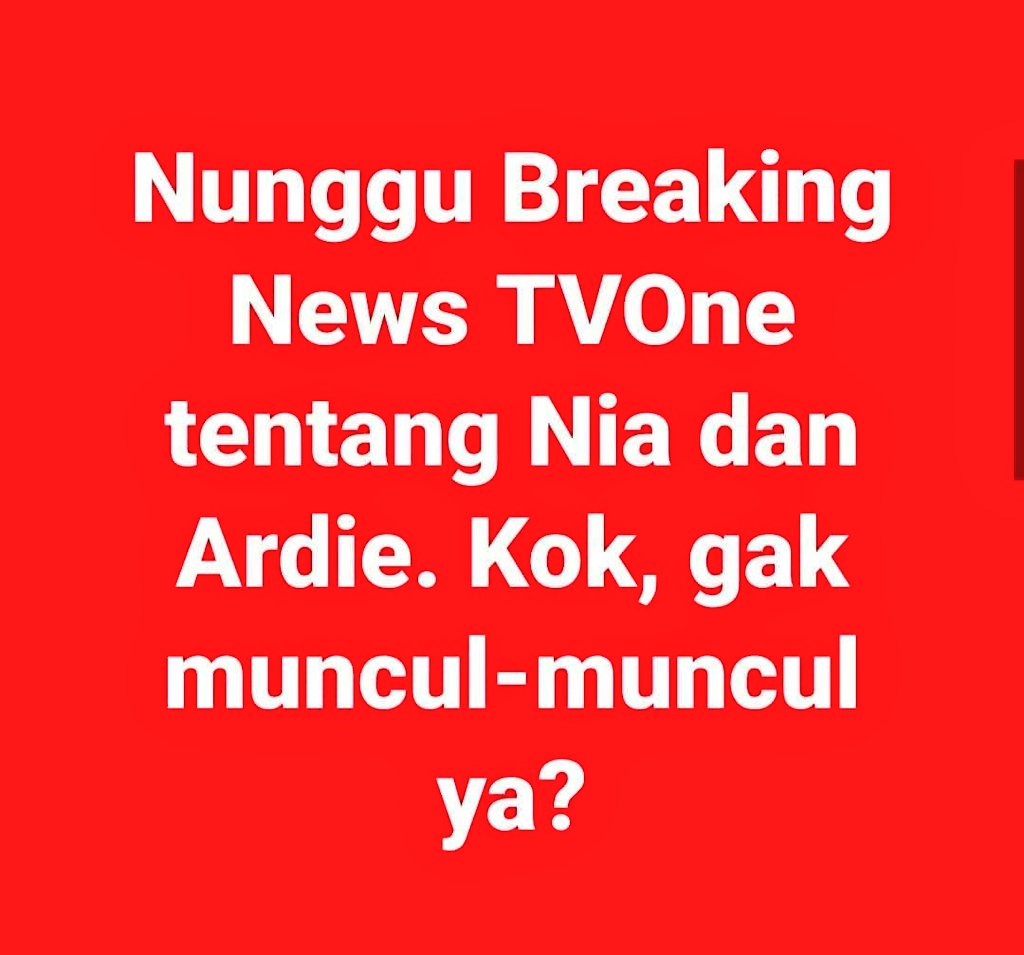 chirp_sitto's tweet image. Beranikah TV_One Tayang Breaking News Tentang:
Nia  &amp;amp;  Ardi ...??? #Preeet
