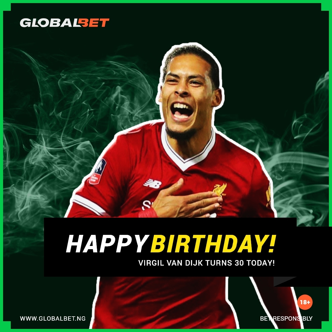 Virgil Van Dijk, Happy Birthday.   