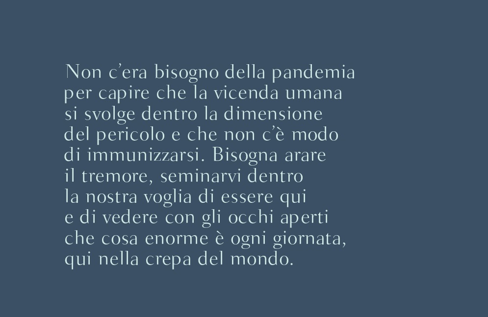 #libro <a href="/libribompiani/">Bompiani</a> #letteraachinoncera <a href="/francoarminio/">Franco Arminio</a>: C’è un cratere sismico e c’è un cratere dell’anima. Noi stessi siamo fatti di crepe, di fessure e siamo in pericolo anche quando il terremoto non c’è. Vivere è essere in pericolo e la #pandemia ce lo ha ricordato benissimo