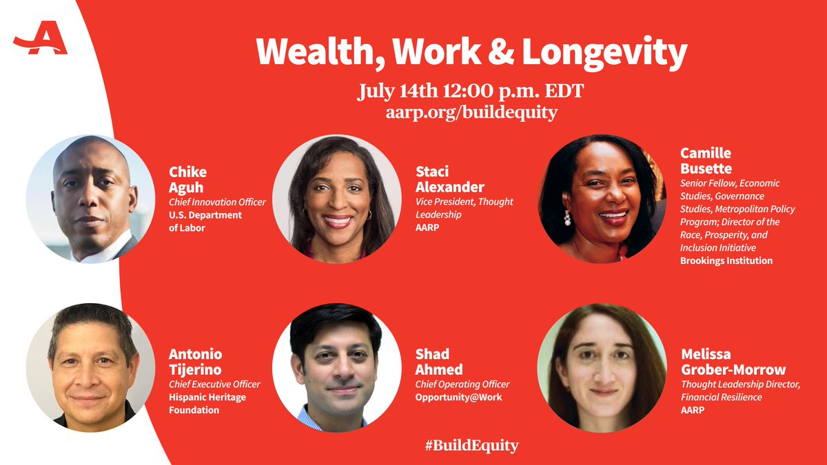 Thrilled to be moderating @AARP & @socinnovation's
July 14 #BuildEquity conversation at 12pm ET with @CRAguh, @StaciAlexander, @CamilleBusette, Antonio Tijerino @HHFoundation & Shad Ahmed @OpptyatWork on wealth, work, and longevity! Register: aarp.org/buildequity
