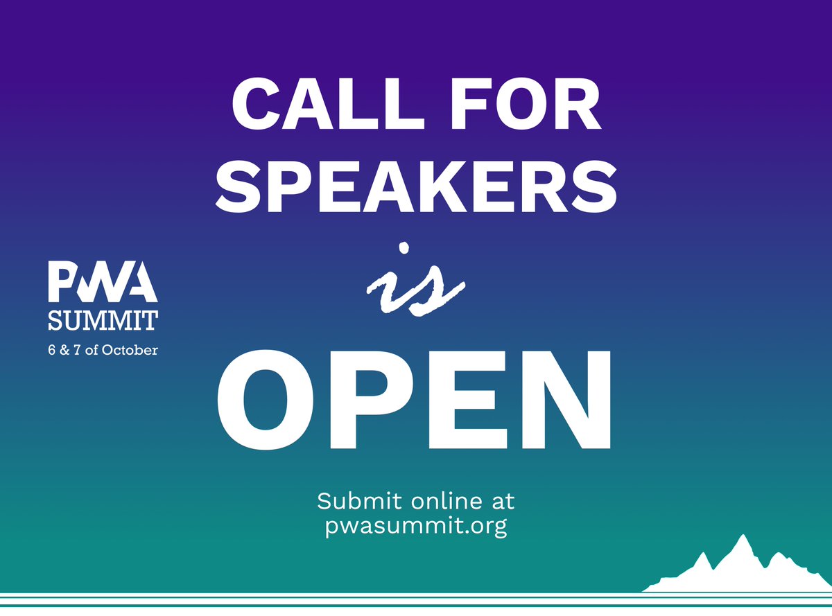PWASummit has organizers from Google, Microsoft, Samsung and Intel. Come tell your PWA story, we are listening, how can we make a better web all around the world? Call for speakers is open until July 19th!