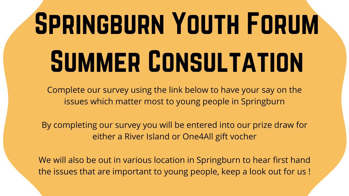 SpringburnYF's tweet image. Our summer consultation has now launch!!
Please complete the survey below to have your voice heard on issues that matter to you, by completing the survey you will be entered into our compeition to win a gift voucher for River Island or One4All shops.
s.surveyplanet.com/99u5wRWjI