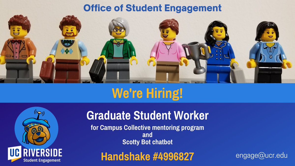 We're looking for a grad student to join our team and assist us in running the Campus Collective mentoring program and help run the ScottyBot chatbot. Application deadline is July 15 at 11:55pm, Handshake (#4996827). Email questions to engage@ucr.edu