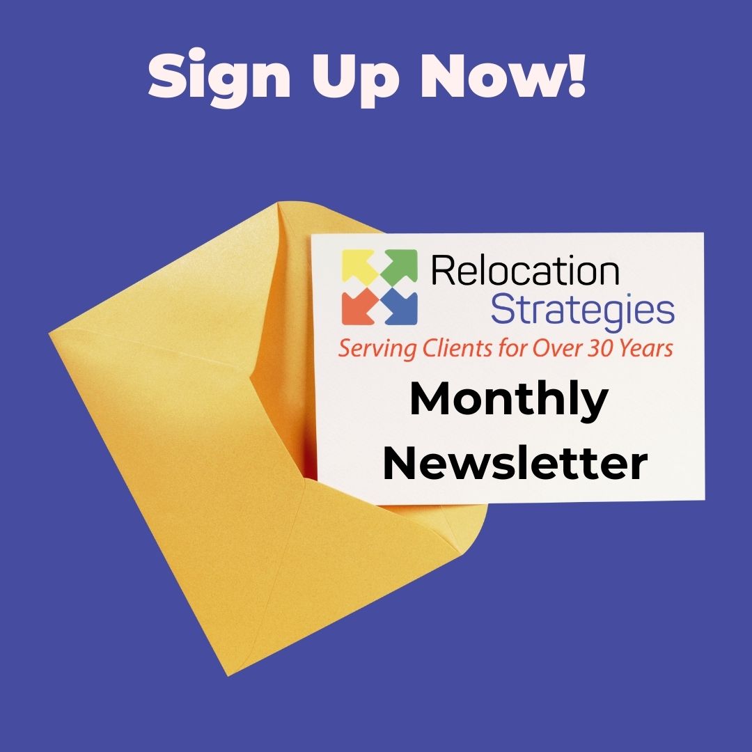 Sign up now for the monthly Relocation Strategies newsletter authored by our CEO and expert Melissa St. John to receive insights and tips delivered straight to your inbox about workplace productivity, employee engagement, and the future of work! 

relocationstrategies.com/newsletter