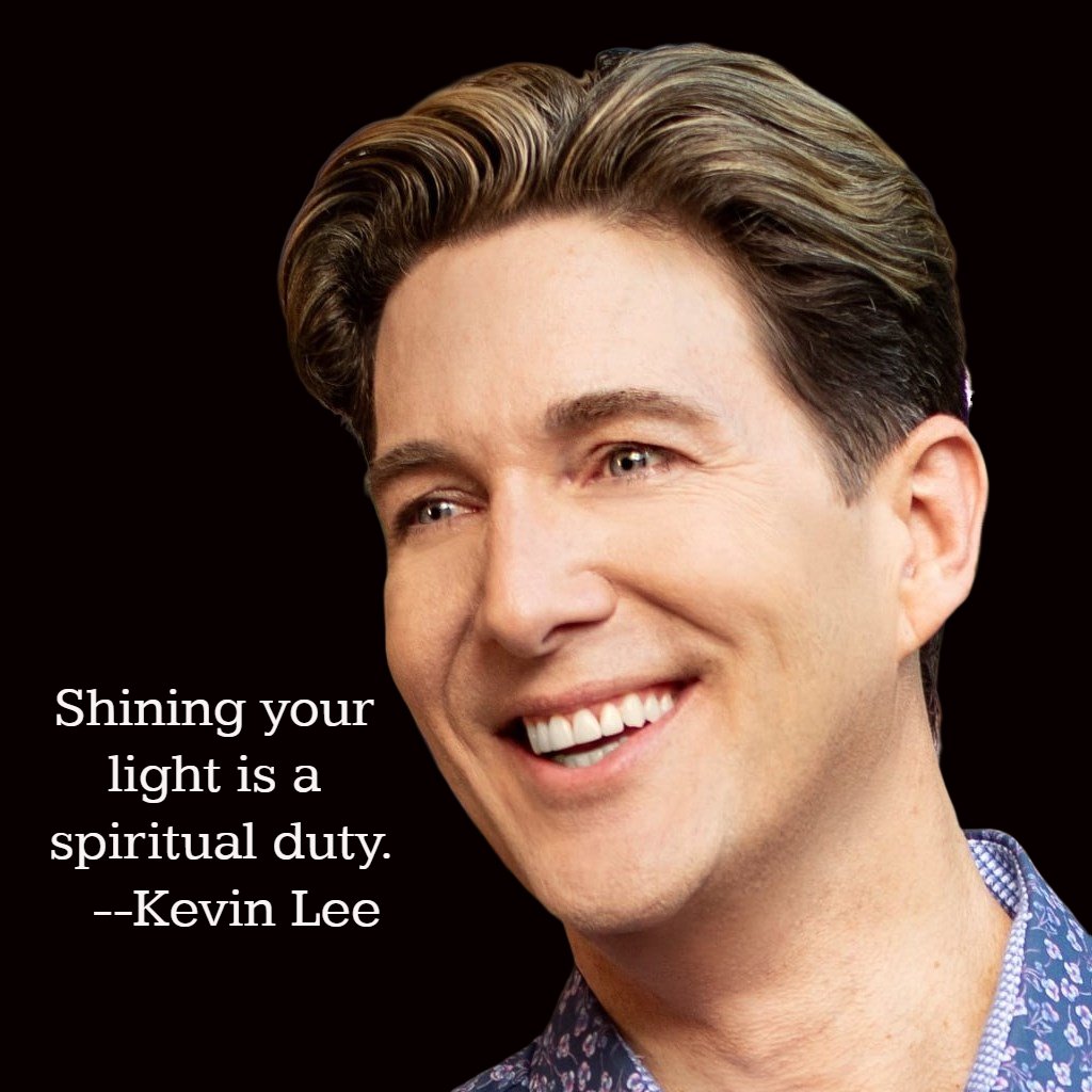 revkevinlee.com
Kevin Lee: Shining your light is a spiritual duty.
#KevinLee #SpiritualDuty #ShiningYourLight