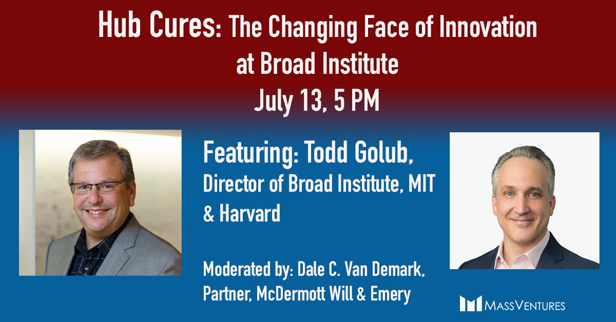 massventures's tweet photo. Hear Todd Golub, @broadinstitute director & founding core member/director of the Gerstner Center for Cancer Diagnostics on Broad Institute's Changing Face of Innovation, incl #AI in healthcare. Register today https://t.co/ba2F4ChT62 @McDermottLaw @DaleVanDemark #HubCures https://t.co/slxRJDJBMc