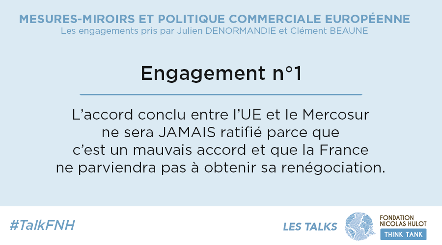 ✅ Engagement n°1
L’accord conclu entre l’UE et le #Mercosur ne sera jamais ratifié car c'est un mauvais accord, en raison des standards sanitaires et environnementaux des viandes bovines 🇧🇷 et parce que la 🇫🇷 ne parviendra pas à obtenir sa renégociation.
#TalkFNH #MesuresMiroirs