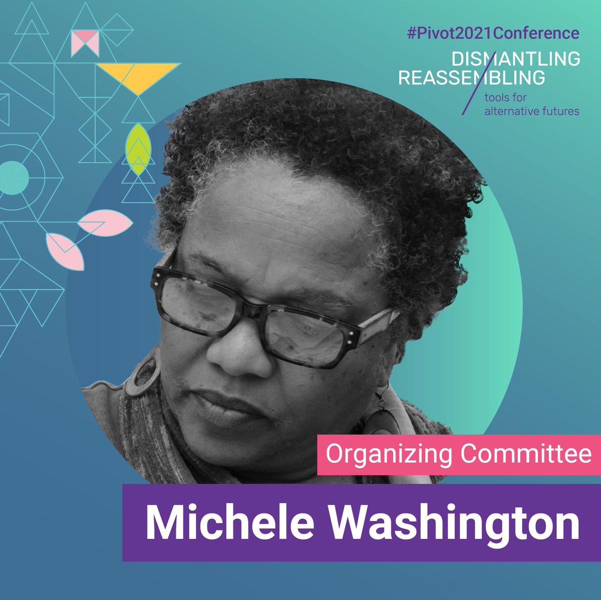 pivot2021conf's tweet photo. Member of the Pivot 2021 Conference organizing committee, Michele Washington. She is a facilitator and maker, who works on various cultural and community-based projects.

REGISTER NOW! 
https://t.co/R5DQsYEyNC https://t.co/r0WIrqzLEE