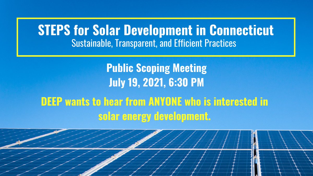 Join DEEP for a virtual public meeting on the STEPS process for siting, permitting, and construction of ground-mounted solar energy projects in Connecticut.
More info: bit.ly/3dY9wR8
Zoom Registration Link: bit.ly/2UwGLEn