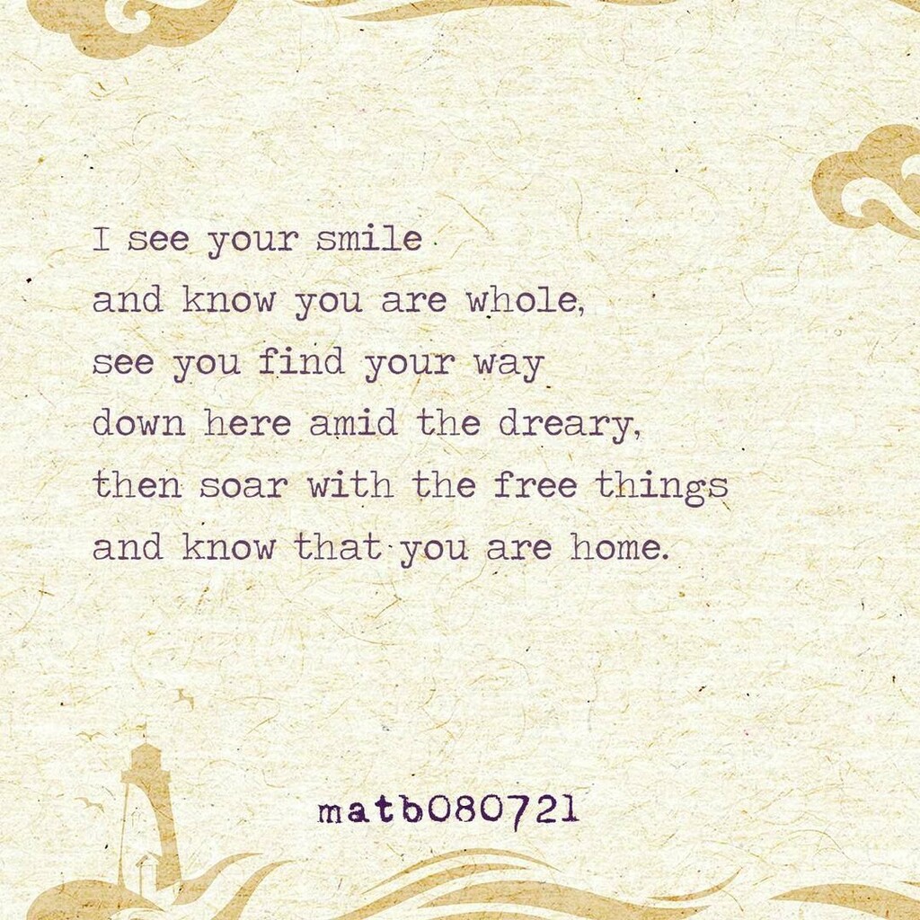 MarkATBullock's tweet photo. I see your smile
and know you are whole,
see you find your way amid the dreary,
then soar with the free things
and know that you are home.

#write #writer #writers #writersofig #writersofinstagram #writing #wordgasm #poet #poets #poetsofig #poetsofinstag… https://t.co/t5bEYaoKeY https://t.co/tEnh5qbw5j