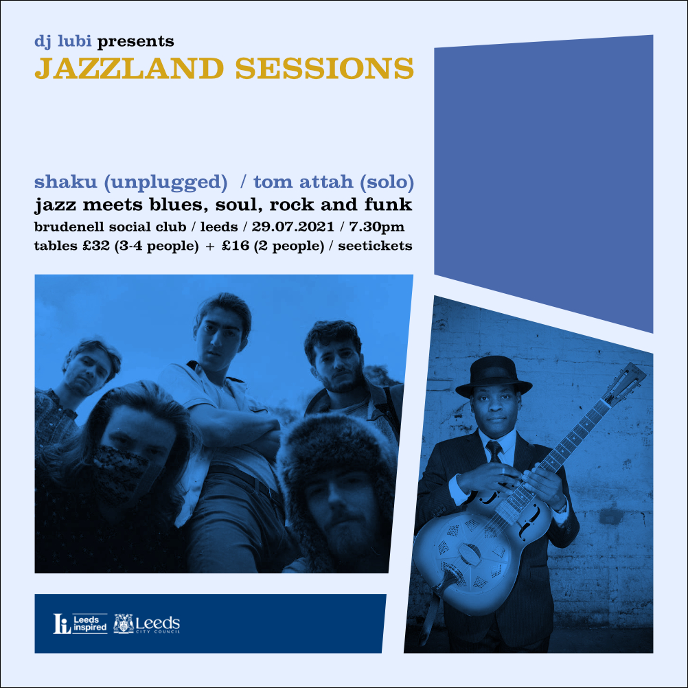 Back to work, 29th July Leeds Brudenell Club: seetickets.com/event/jazzland… with #SHAKU
