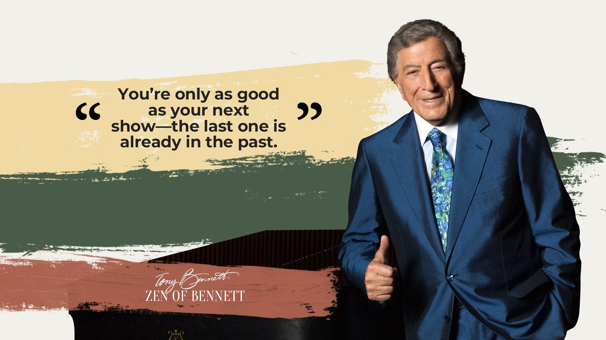 itstonybennett's tweet photo. "You’re only as good as your next show-the last one is already in the past." #ZenOfBennett https://t.co/aii7JhKrMS