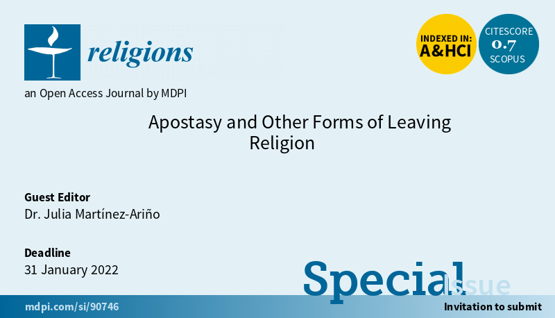 JMartinezArino's tweet photo. Are you working on religious #exiters, #apostates, #leavers (or any other form of leaving religion)? Then take a look at the #CfP of the special issue I'll be editing at @Religions_MDPI. Deadline 31 January 2022. Check here for more information: https://t.co/BmaN4U51eG https://t.co/GCPur55NPq
