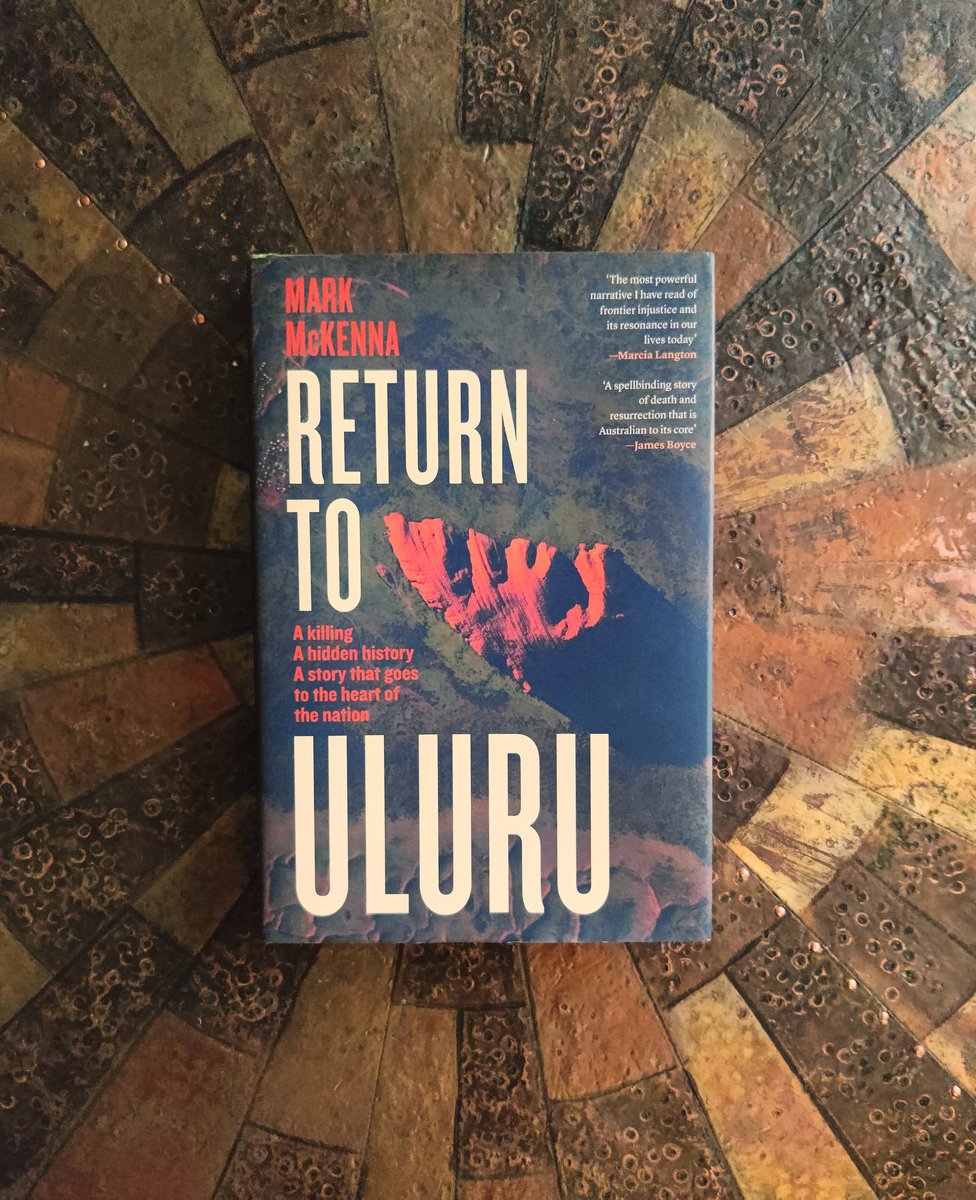 history2wheeler's tweet photo. Another triumph for Mark McKenna! Return to Uluru looks deep into the heart of the continent. McKenna sees darkness, but also light, in the changing relationships between Indigenous and non-Indigenous Australians. A perfect @naidocweek read. @UsydSOPHI @RAHS_News @AustHistAssoc https://t.co/LCT0C4ziJv