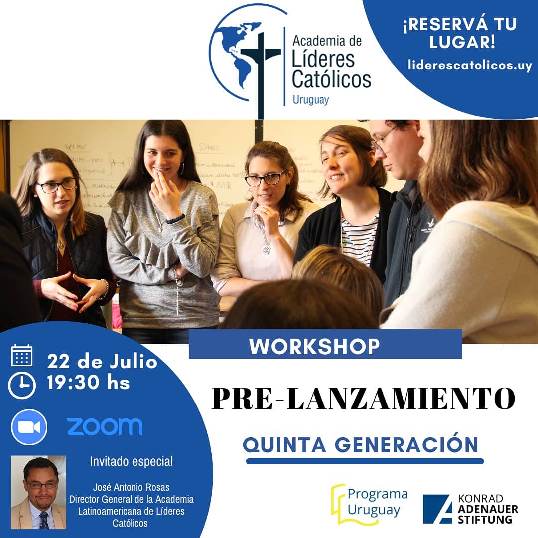 ¿Querés saber más sobre el nuevo curso de formación en liderazgo para jóvenes católicos? Anotate al próximo workshop: liderescatolicos.uy

Invitado especial José Antonio Rosas, Director general de la Academia Latinoamericana de Líderes Católicos.

¡Reserva tu lugar!