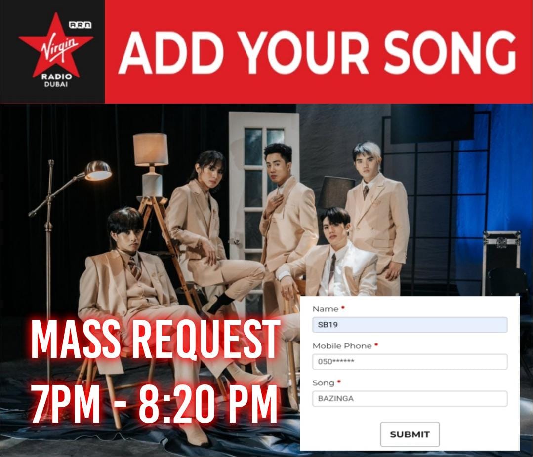 UAEATIN's tweet photo. UAE A'TIN would like to ask a minute of your time, please help us request for Bazinga in Virgin Radio Dubai.

You can send your request from 11:00 pm PHT until 12:20am PHT.
Thank you

REQUEST HERE:
https://t.co/LaYo1dRg4f

STREAM PagsibolEP 
@SB19Official #SB19 https://t.co/d3OevdTMSE