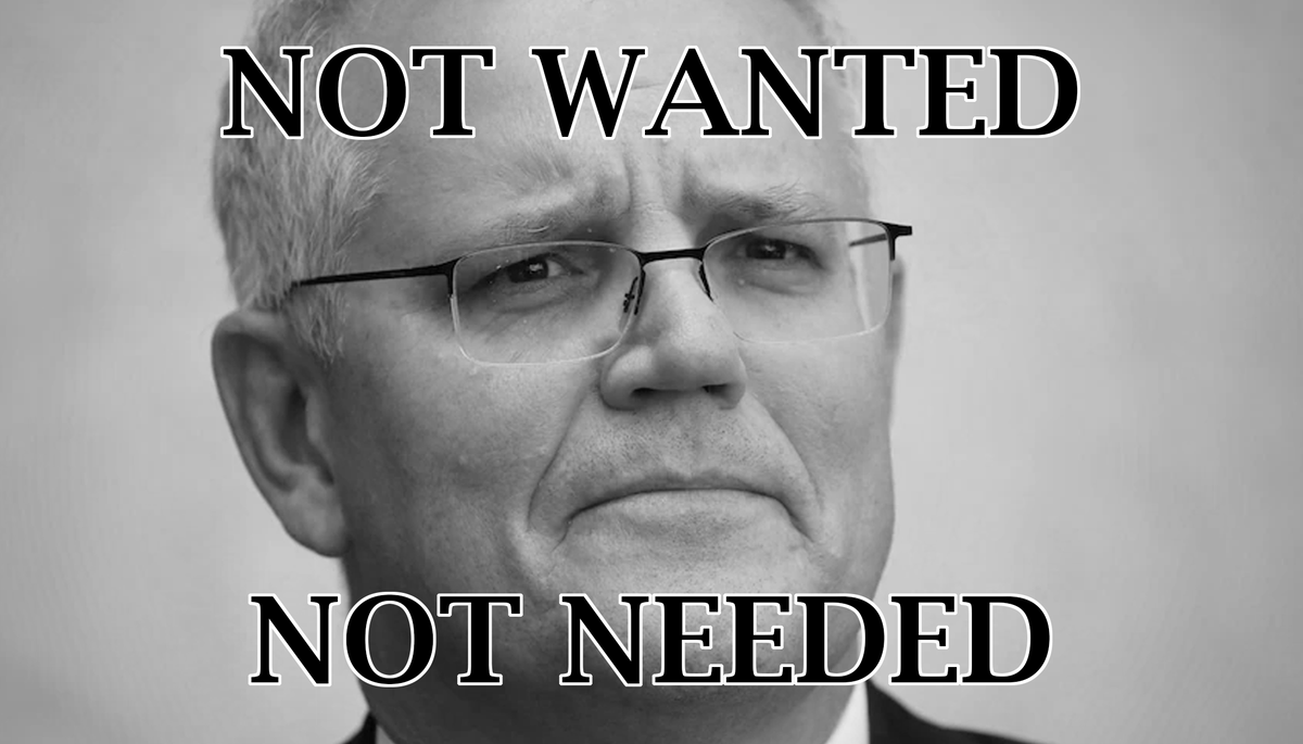 Bababooie42's tweet photo. Sorry Morrison, but you're #NotWantedNotNeeded https://t.co/8gMHaoZco5