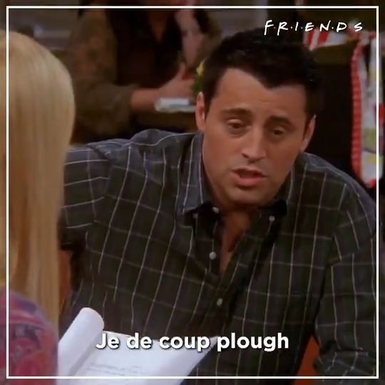 Joey was all of us in French lessons at school Happy birthday Matt LeBlanc! 
