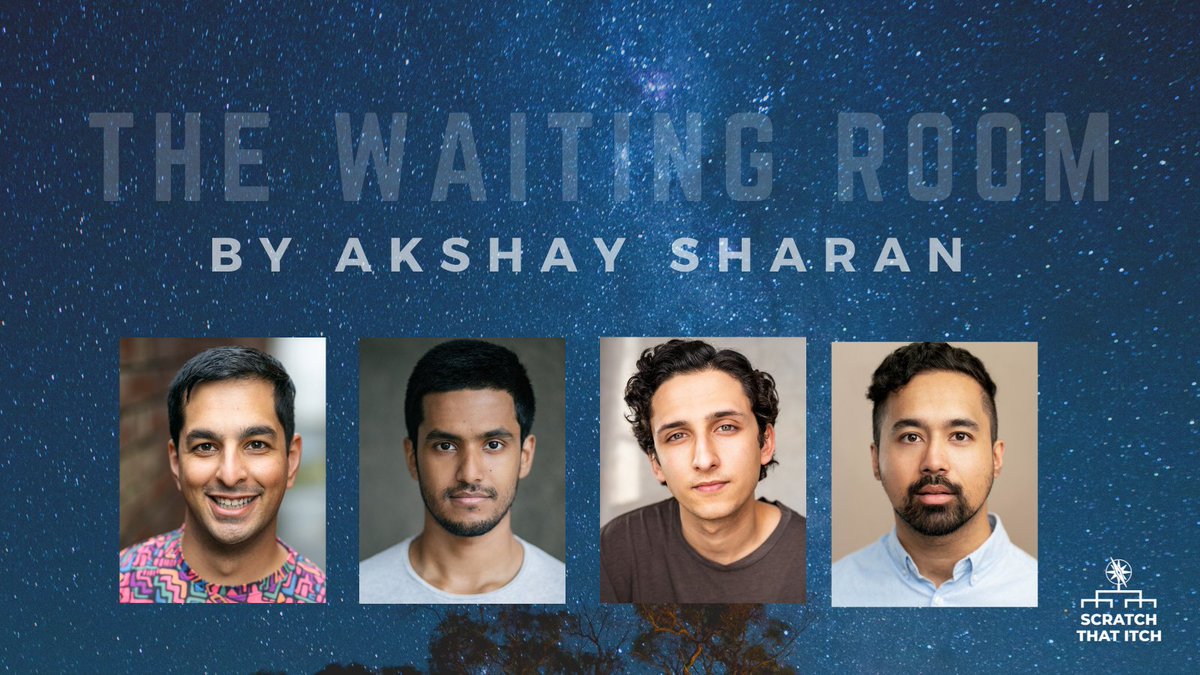 THE WAITING ROOM
by Akshay Sharan

At Scratch That Itch this Sun 25th @thevaultslondon 

Co-Directed by @ashengupta & @AkshaySharan1

Performed by
@SanjayLago
@Chirag_Lobo
@JonnyAHKhan
& @romosikdar

#audition #actors #ScratchThatItch #scratchnight #newwriting #London #theatre