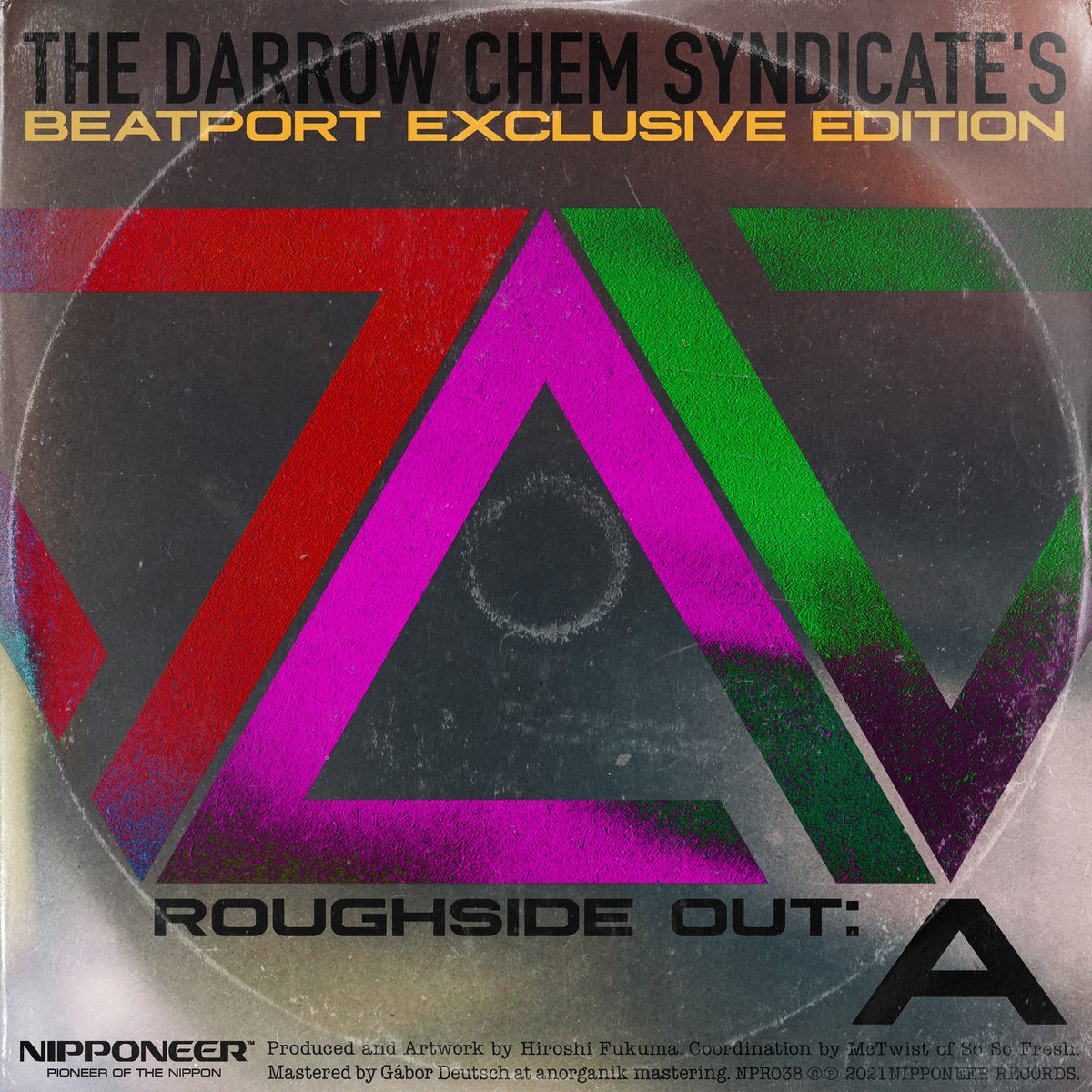 THE DARROW CHEM SYNDICATE’s new album "Roughside Out: A (BEATPORT EXCLUSIVE EDITION)" is available pre-order now on #beatport exclusive!!

Remixes by Various Artists
Grab your copy here!👇👇👇
beatport.com/release/roughs…

#Nipponeer #NipponeerRecords #UKbass #Breakbeat #Breaks