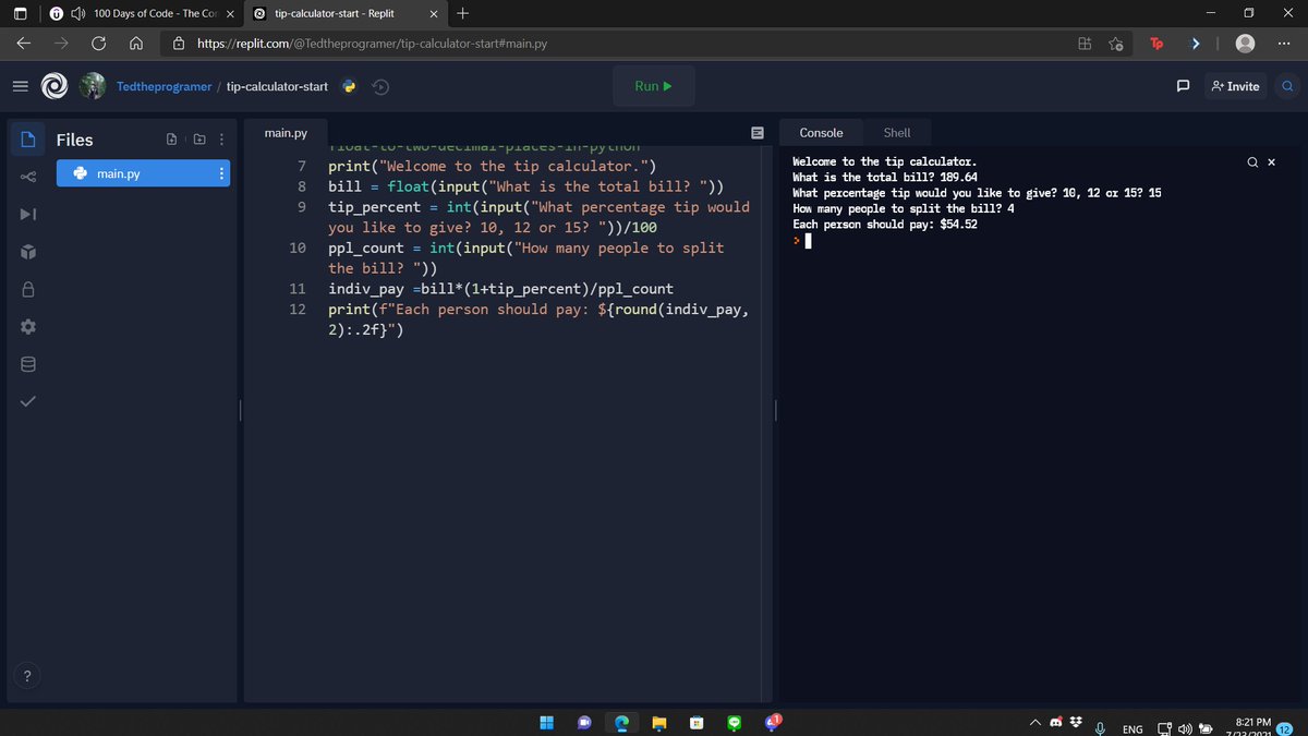 tedtheprogramer's tweet image. DAY 2 of #100DaysOfCode FINISHED.
With tip calculator project.
Now I&apos;ll continue to the day 3 👍