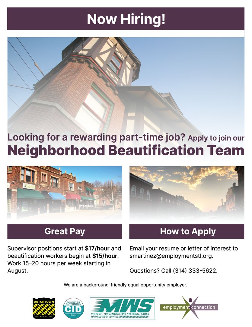 Now hiring: join the new Neighborhood Beautification Team serving the Dutchtown CID! @employmentstl is filling part-time supervisor and beautification worker positions starting at $15/hour. Email smartinez@employmentstl.org to apply. Learn more at dutchtownstl.org/2021/07/dutcht…