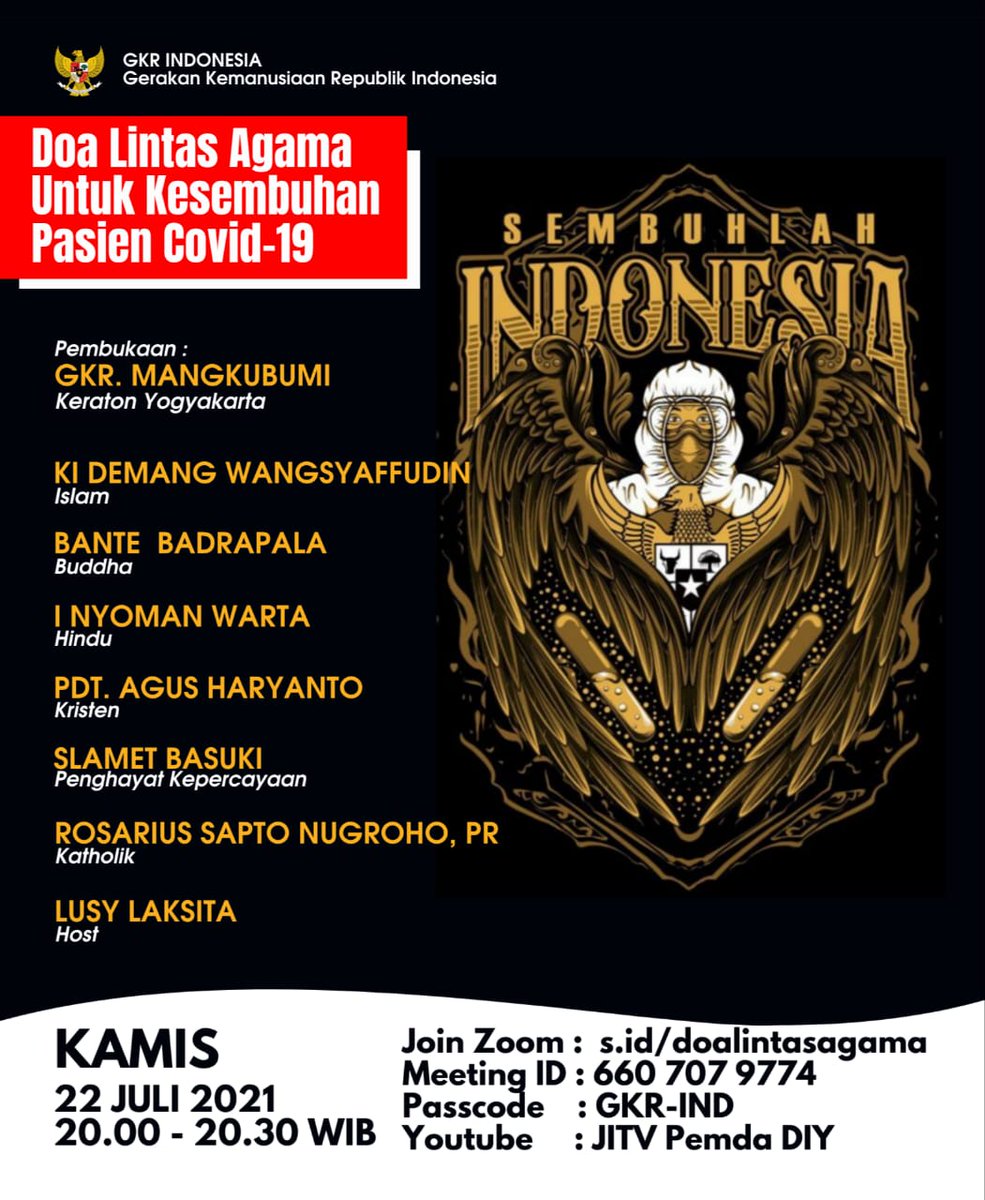 📌 *Doa Lintas Agama Untuk Kesembuhan Pasien Covid-19*
 
🗓️ *Kamis 22 Juli 2021* 
*Jam 20.00 WIB*

Join Zoom Meeting
zoom.us/j/6607079774?p…

Meeting ID: 660 707 9774
Passcode: GKR-IND

▶️ Youtube
JITV Pemda DIY
Kominfo DIY

🔊 _Berkenan untuk disebarluaskan_