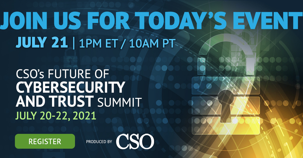 IDGExecEvents's tweet photo. Day 2 of CSO’s Future of Cybersecurity and Trust Summit continues at 1:00 pm (ET)/10:00 am (PT). Join us for an action-packed day filled with amazing speakers and technology partners. Register: https://t.co/5osQJ9SAZ1  
#CSOCybersecurity #Cybersecurity #ITRisk #Trust https://t.co/b8r1ppoFsC