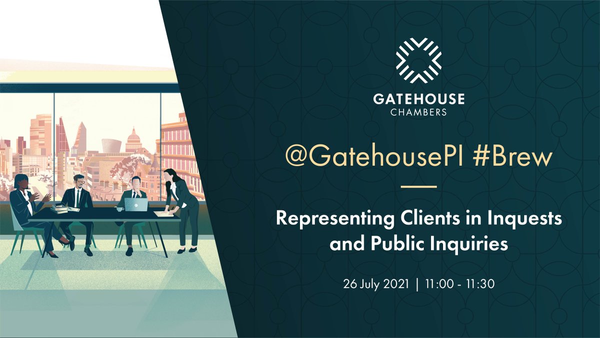 Representing clients in #inquests and public #inquiries: <a href="/GatehousePI/">Gatehouse Chambers' PI & Clin Neg Team</a> will be hosting a #Brew at 11am on 26th July, featuring Henry Slack, @NyeMoloney and <a href="/helenadrage/">Helena</a>. Click here to sign up: bit.ly/3eBWrNQ