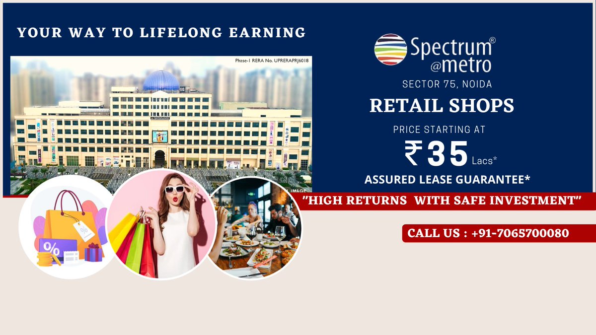 Pre-Leased Retail Shops starts ₹35 Lacs* with ₹80 per Sqft Assured Lease Guarantee*.  Give maximum exposure to your brand by having a retail space at New Phase of Spectrum@Metro. Call: +91-7065700080 or visit: spectrumatmetro.com/retail-shops/ 

#spectrummetro #realestate