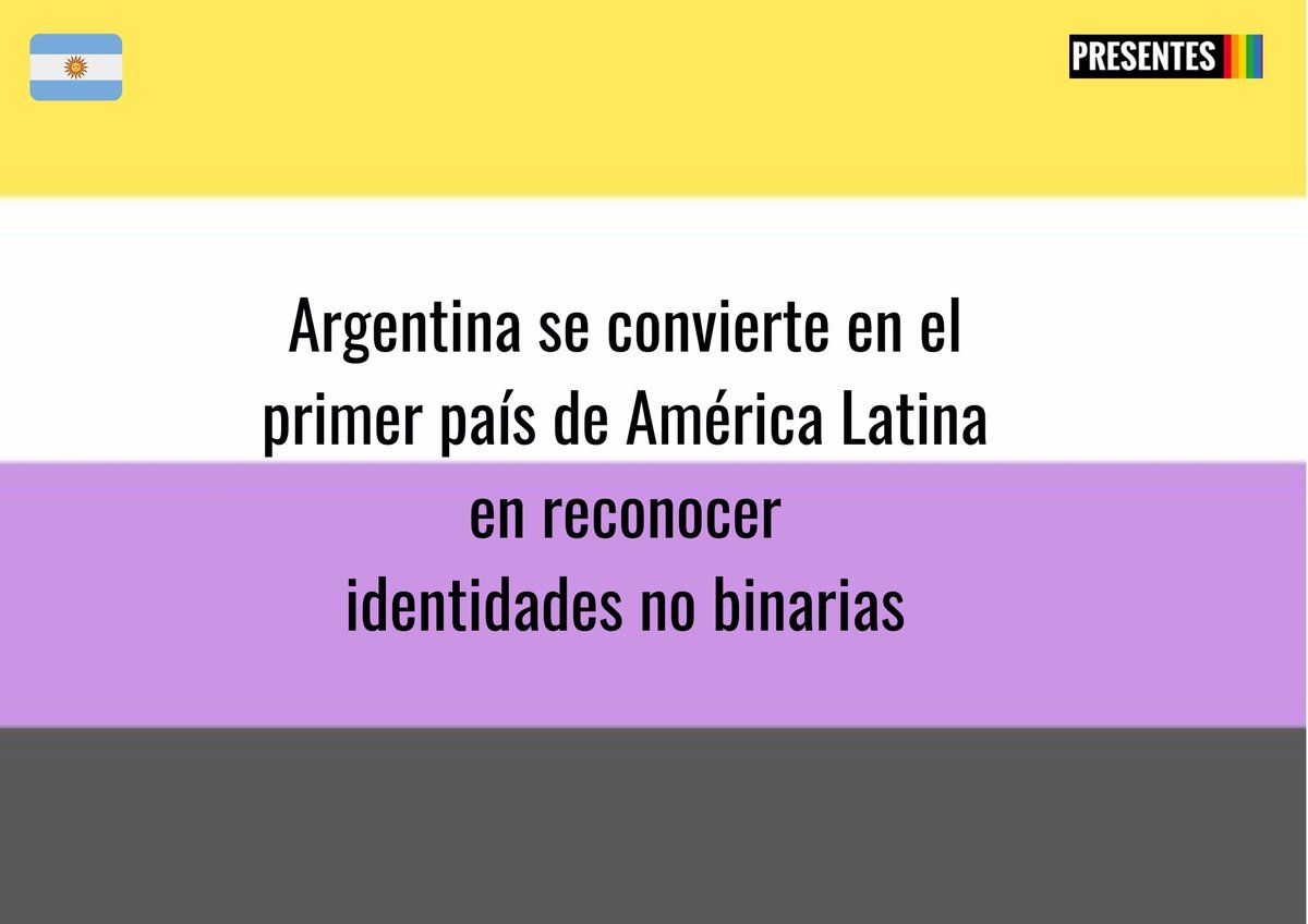 PresentesLatam's tweet photo. 🇦🇷🟡⚪️🟣⚫️A partir de hoy Argentina entregará documentos con opción no binaria.
📢Es el primer país de América Latina que reconoce identidades no binarias.
🧵Te contamos más: https://t.co/n0syUPXVvx