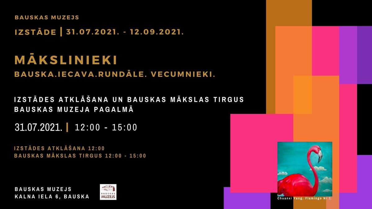 Izstādes atklāšana un Bauskas mākslas tirgus Bauskas muzeja pagalmā 31.07.2021.