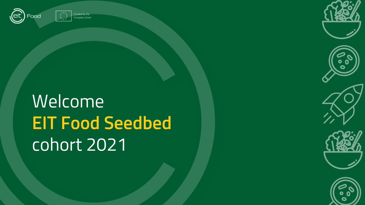 EITFood's tweet image. We are proud to announce the 2021 cohort of the #EITFoodSeedbed Incubator! 🎉 

From harvest optimisation tech 🌾 to upcycled organic waste ♻️, we are excited to welcome these high-impact innovations into our community. Congratulations to you all! bit.ly/3wS8gWr