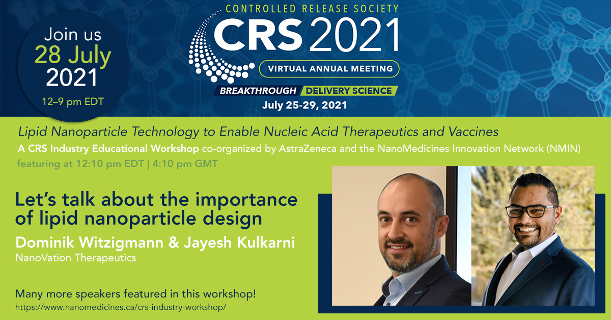 Join the discussion about #LNPs &amp; #mRNA #vaccines &amp; #therapeutics at NMIN &amp; <a href="/AstraZeneca/">AstraZeneca</a>'s 28 July workshop at #CRS2021

<a href="/AcuitasTx/">Acuitas Therapeutics</a> <a href="/BioNTech_Group/">BioNTech SE</a> <a href="/CRS_FG_Gene/">CRS Focus Group - Gene Delivery and Gene Editing</a> <a href="/CRSScience/">Controlled Release Society</a> <a href="/CC_CRS/">CRS Canada Local Chapter</a> <a href="/CureVacRNA/">CureVac</a> @info_ascension

nanomedicines.ca/crs-industry-w…