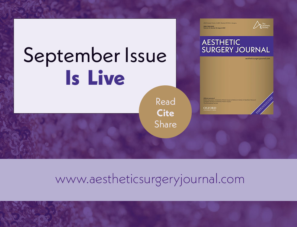 Aesthetic Surgery Journal/ASJ Open Forum (@asjrnl) on Twitter photo Our September issue is live! Read it here today: bit.ly/3hSGZi5
<a href="/TheAestheticSoc/">The Aesthetic Society</a>
<a href="/NahaiDr/">Dr Nahai</a>
<a href="/drroykim/">Roy Kim 🇺🇸</a>
<a href="/luxurgery/">LUXURGERY</a>
<a href="/plasticrios/">Luis Rios Jr., MD</a>
<a href="/DrKatieBeleznay/">Dr. Katie Beleznay</a>
<a href="/oliviergerbault/">Olivier Gerbault</a>
<a href="/DrRollinDaniel/">Dr. Rollin Daniel</a> Our September issue is live! Read it here today: bit.ly/3hSGZi5
<a href="/TheAestheticSoc/">The Aesthetic Society</a>
<a href="/NahaiDr/">Dr Nahai</a>
<a href="/drroykim/">Roy Kim 🇺🇸</a>
<a href="/luxurgery/">LUXURGERY</a>
<a href="/plasticrios/">Luis Rios Jr., MD</a>
<a href="/DrKatieBeleznay/">Dr. Katie Beleznay</a>
<a href="/oliviergerbault/">Olivier Gerbault</a>
<a href="/DrRollinDaniel/">Dr. Rollin Daniel</a>