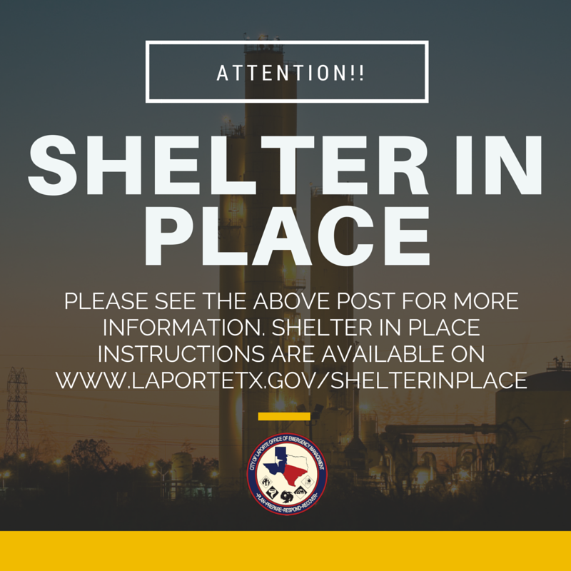 #ShelterInPlace | We are asking all areas EAST of Bay Area in La Porte to Shelter in Place at this time.  Go inside/turn off A/C systems immediately.  More information will be provided soon.