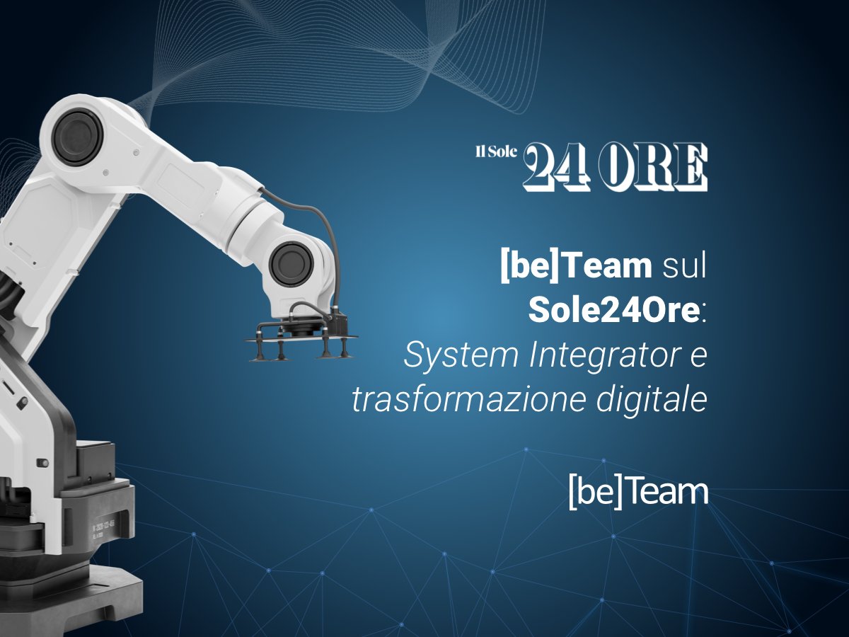 BeTeam_eu's tweet photo. [be]Team su “Il Sole 24 Ore”, in un articolo che parla dell’importanza dei System Integrator nel processo di innovazione industriale. 

Leggi l’articolo per saperne di più. 👉 https://t.co/TsajofkOCJ 

#BeTeam #SoluzioniCloud #Cybersecurity #SystemIntegrator #IoT https://t.co/56A54zTncM