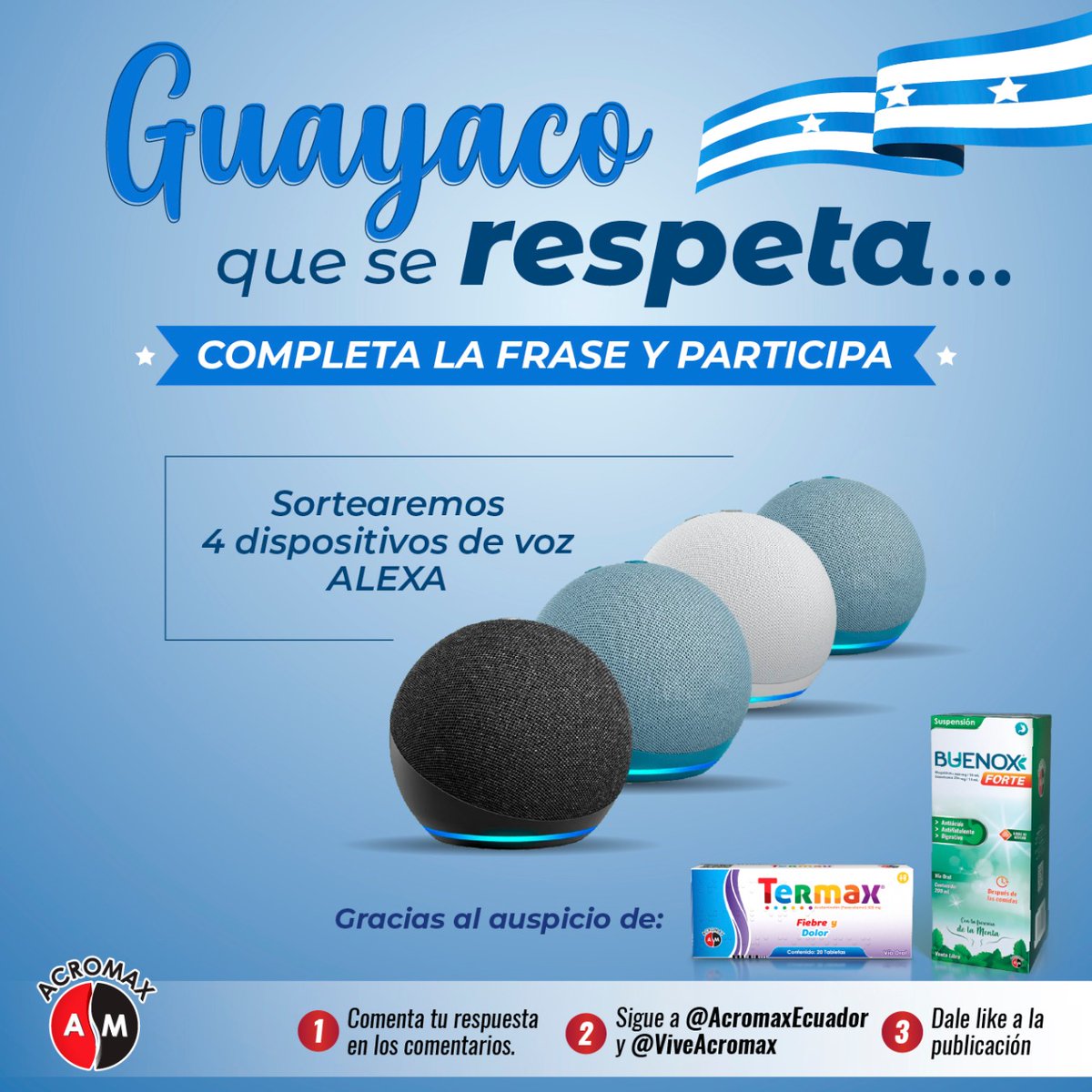 AcromaxEcuador's tweet photo. 📌Gracias al auspicio de #Termax y #Buenox #Forte
Guayaco que se respeta… Concursa con #Acromax
¿Cómo participar?
📍Dale "Me Gusta"
📍Completa la frase en los comentarios
📍Menciona a dos amigo
📍 Seguir la cuenta @acromaxecuador y @viveacromax en Instagram
#Concurso https://t.co/twso1O6fOv