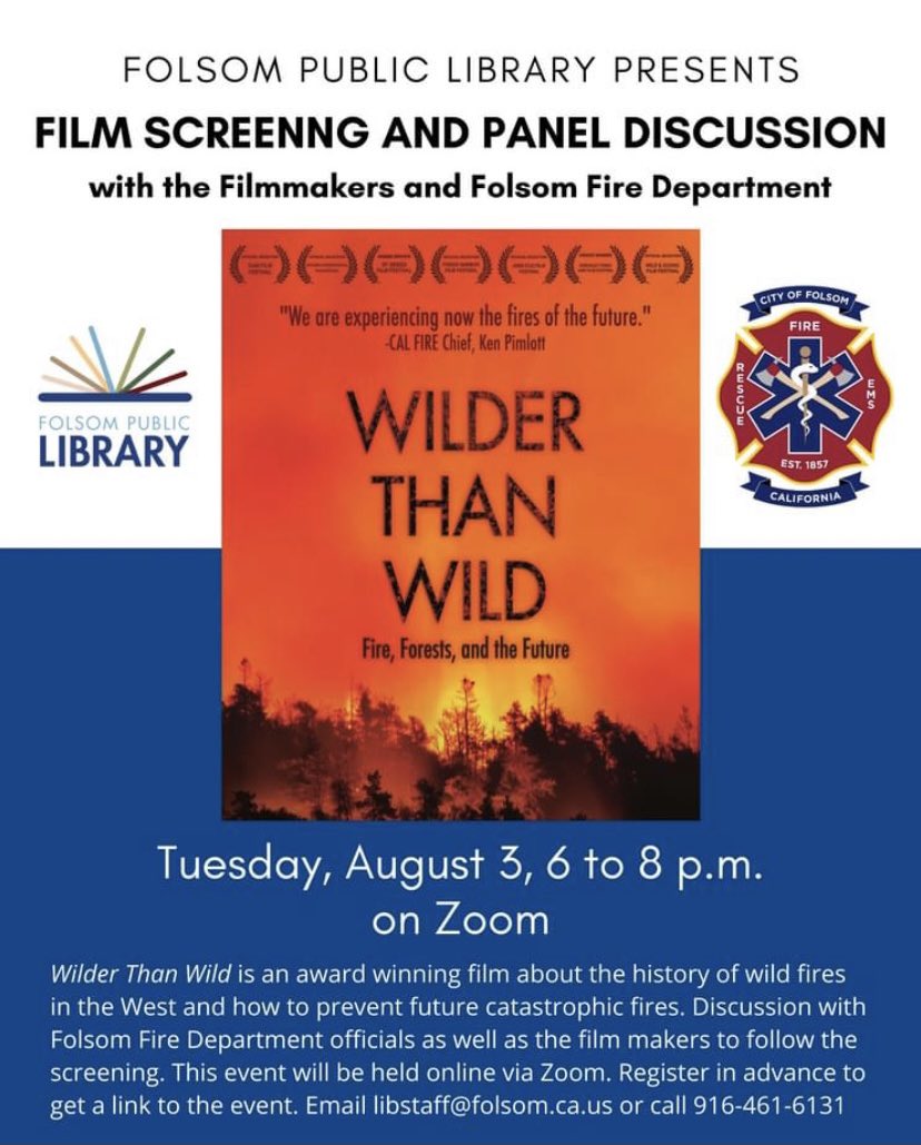 FolsomFire's tweet photo. Join Assistant Chief Chad Wilson and the filmmakers from Wilder Than Wild on August 3! https://t.co/LfMv5lhD3X