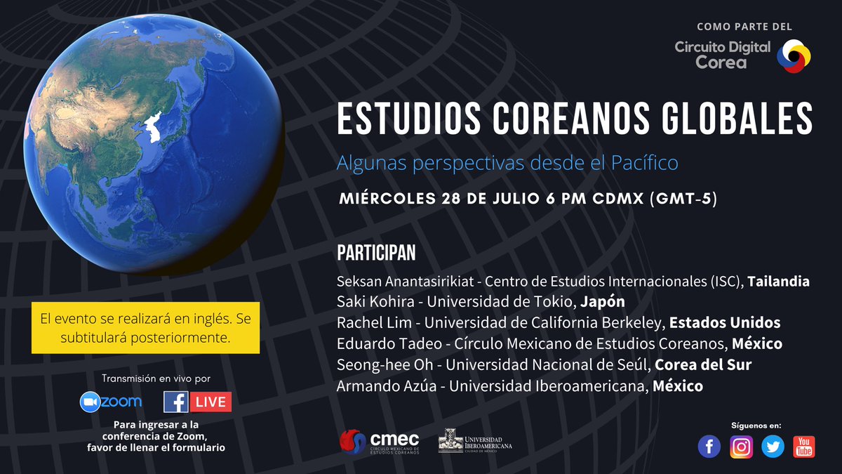 cmec_mx's tweet photo. Como parte del #CircuitoDigitalCorea, los invitamos a esta discusión internacional sobre los estudios coreanos con ponentes de 🇹🇭🇯🇵🇺🇸🇲🇽🇰🇷.
@Lim_Rachel_H @lalotadeo @GallargoSergio
#KoreanStudies #Korea #EstudiosCoreanos
📆28-07-21
⏰18hrs. https://t.co/xjC4Rw4fmw