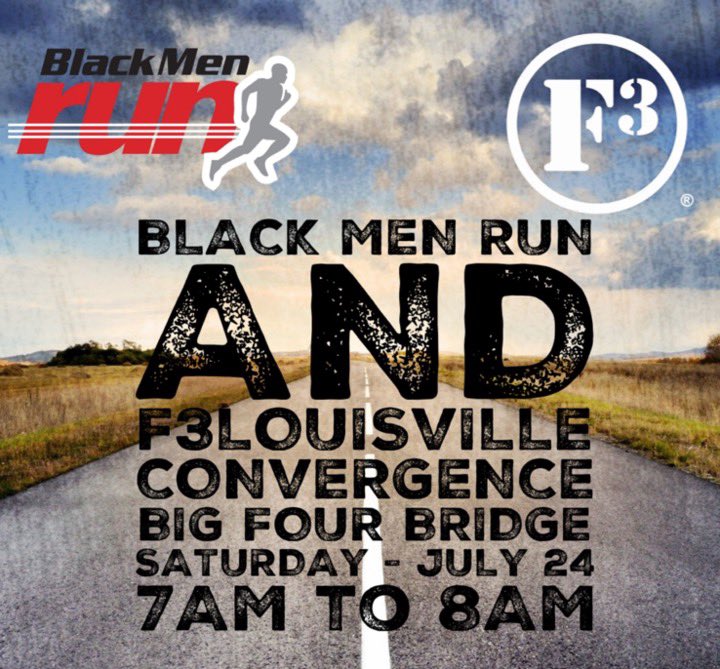 What happens when the local <a href="/F3Nation/">F3</a> and <a href="/BlackMenRun/">Black Men Run</a> groups come together for a shared mission of improving men’s overall wellness? Don’t miss this epic event as these two great organizations partner up to impact Louisville! Pre-Ruck at 05:45, Workout @ 07:00, Coffee @ 08:00.
