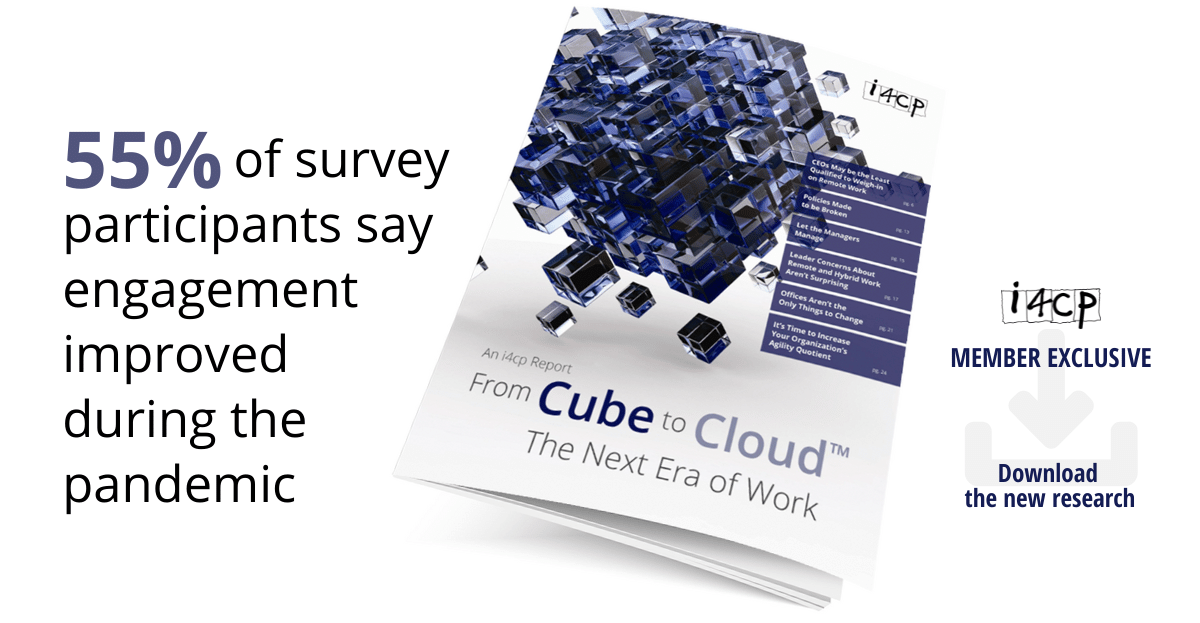 i4cp's tweet photo. Most (55%) of the 1,452 business leaders who provided input to our #FromCubeToCloud research say employee engagement improved since the pandemic. https://t.co/ydLPConWY6 https://t.co/QNTf0ABrzE