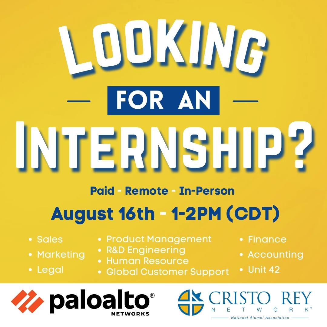 Attention Cristo Rey Alumni! It's not too late to find an internship!

Join us as we explore open internship and career opportunities at Palo Alto Networks, a global cybersecurity company based in Santa Clara, CA.

&gt;&gt; Register for free at cristoreyalumni.org/e/internships-…