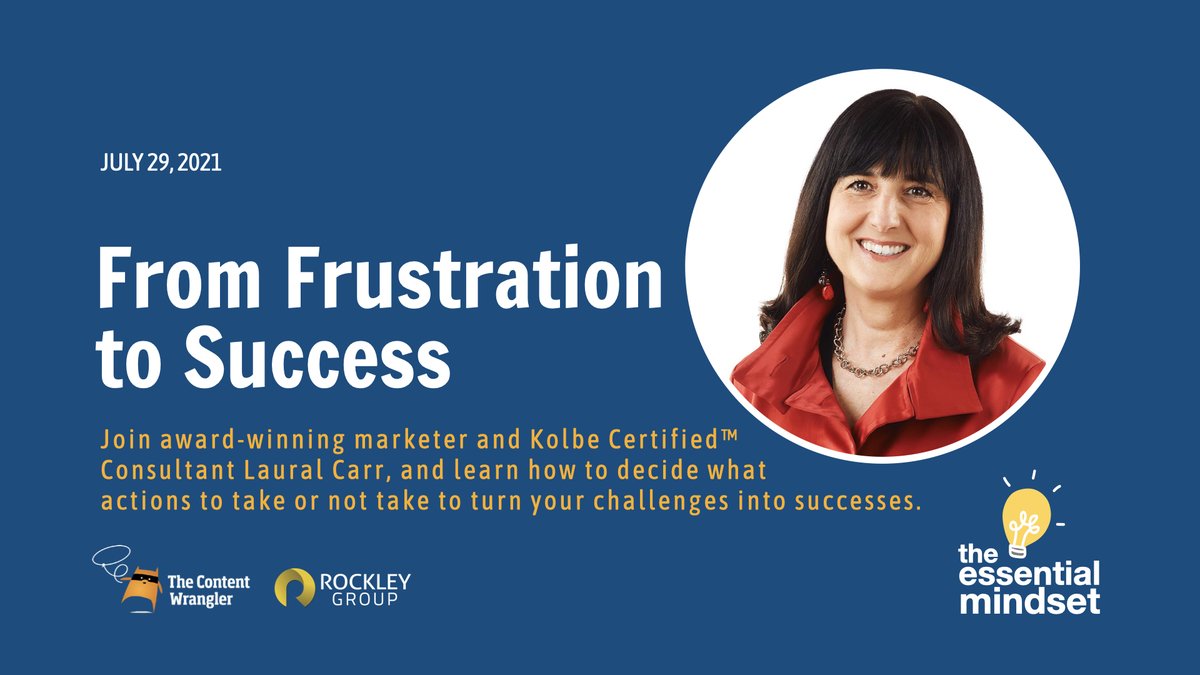 Every day offers an opportunity for a fresh start. Deciding which actions to take can turn challenges into success. Join Ann Rockley and Laural Carr, an award-winning marketer and Kolbe Certified™ Consultant for this discussion. brighttalk.com/webcast/18709/…