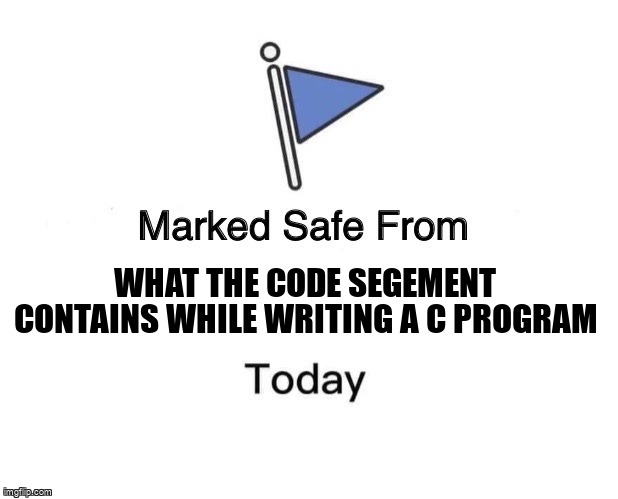 overflow_meme's tweet image. What the Code segement contains while writing a C program stackoverflow.com/questions/6847… #memorysegmentation #memory #machinecode #c