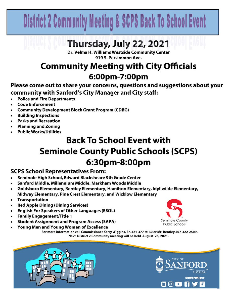 Several of our SCPS Schools &amp; Departments will be on hand at the <a href="/CitySanfordFL/">City of Sanford</a> District 2 Community Meeting on Thursday, July 22nd from 6:30-8 p.m. at the Dr. Velma H. Williams Westside Community Center (919 S. Persimmon Ave., Sanford, FL).  See flyer below for more info.