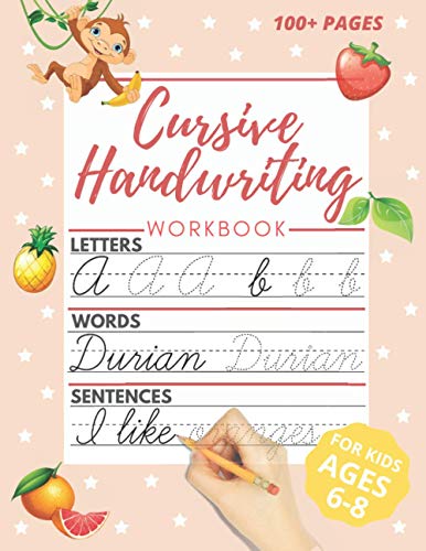 Cursive Handwriting Books For Kids Age 6-8: Writing Practice Book to Master  Letters, Words & Sentences | Kindergarten Workbook, 1st Grade Workbook and