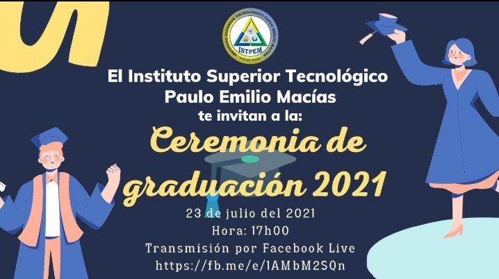 ISTPEM1's tweet photo. Invitados a la ceremonia de graduación 2021, este evento será transmitido a través de Facebook Live:
https://t.co/vetqMIxle1 https://t.co/IbZCWsE5Sz